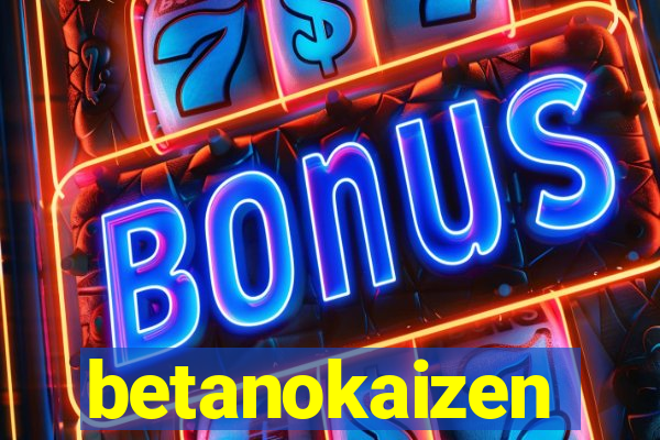 betanokaizen