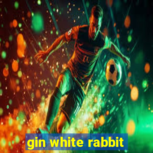 gin white rabbit