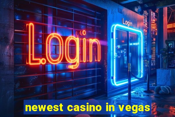 newest casino in vegas