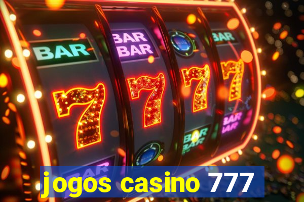 jogos casino 777