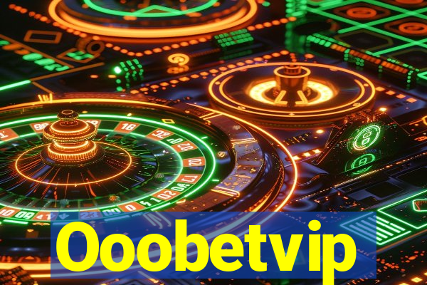 Ooobetvip