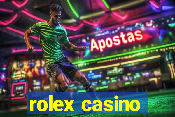 rolex casino