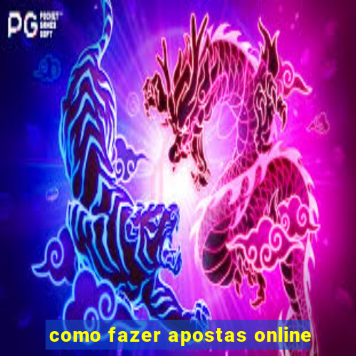 como fazer apostas online