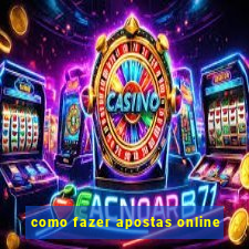 como fazer apostas online