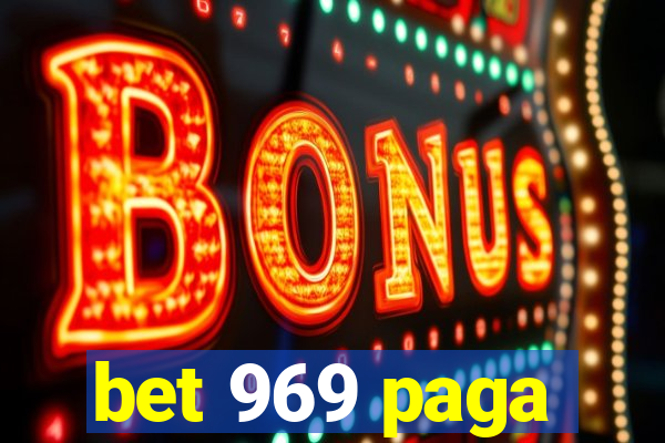 bet 969 paga