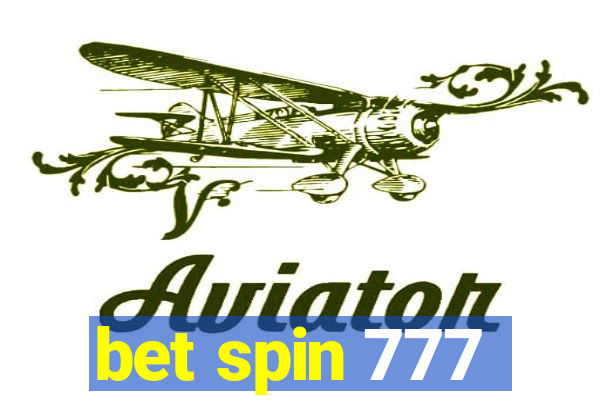 bet spin 777