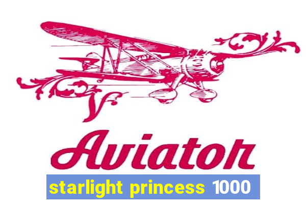 starlight princess 1000