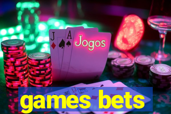 games bets