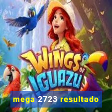 mega 2723 resultado