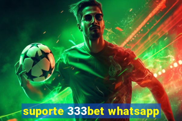 suporte 333bet whatsapp