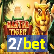 2/bet