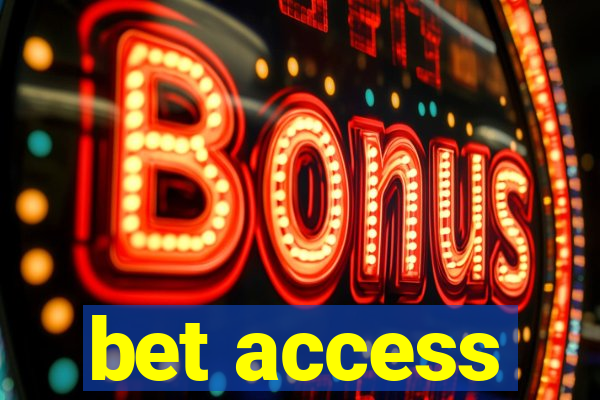 bet access