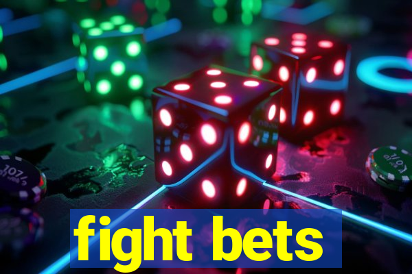 fight bets