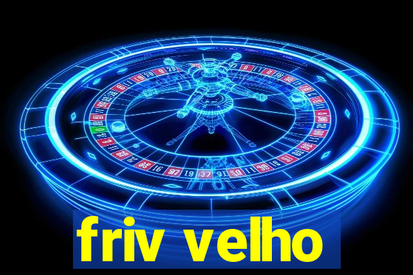 friv velho