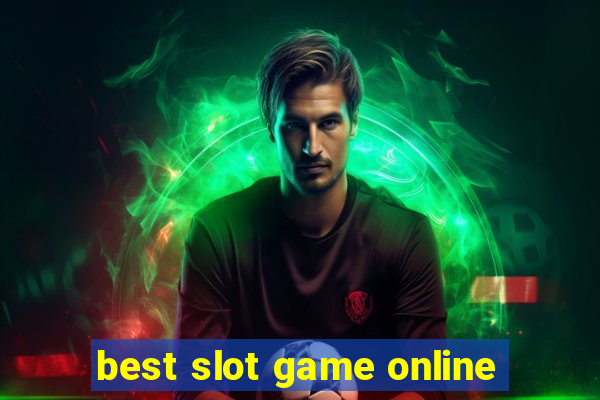 best slot game online