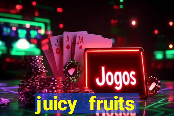 juicy fruits multihold slot