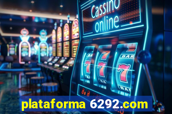 plataforma 6292.com