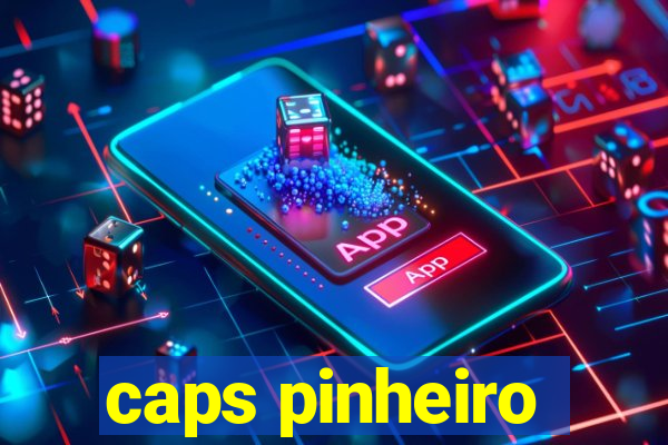 caps pinheiro