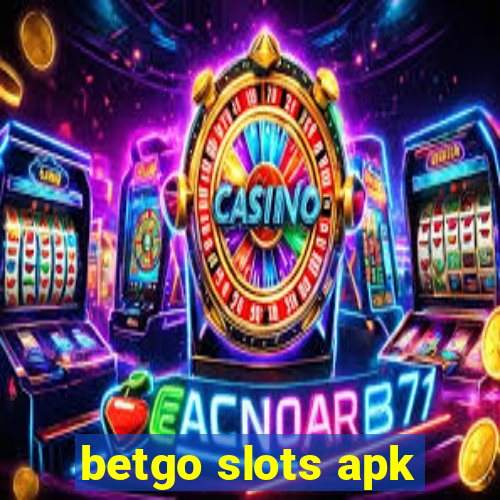 betgo slots apk