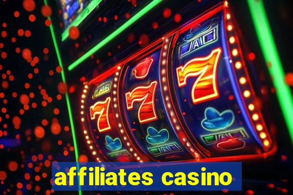 affiliates casino