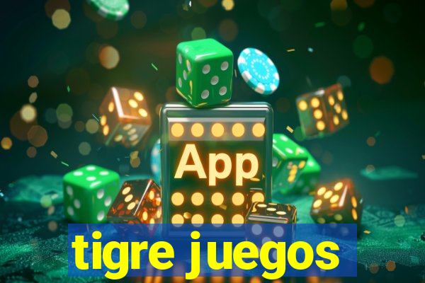 tigre juegos