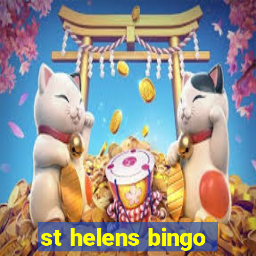 st helens bingo