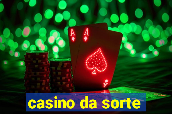 casino da sorte