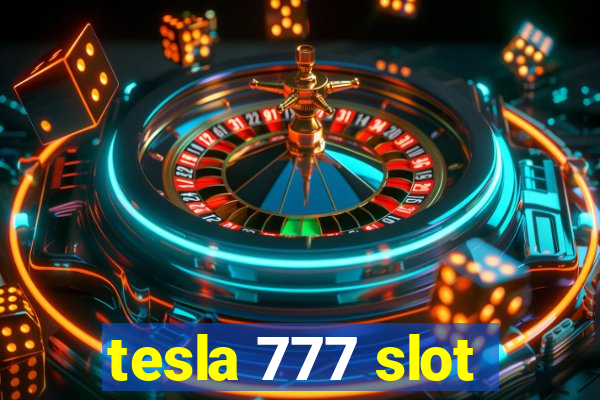 tesla 777 slot