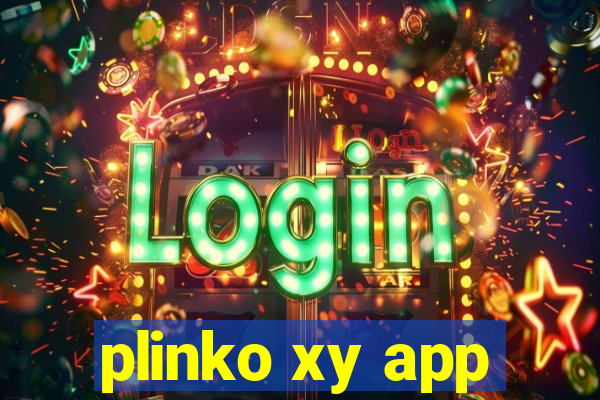 plinko xy app