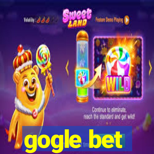 gogle bet