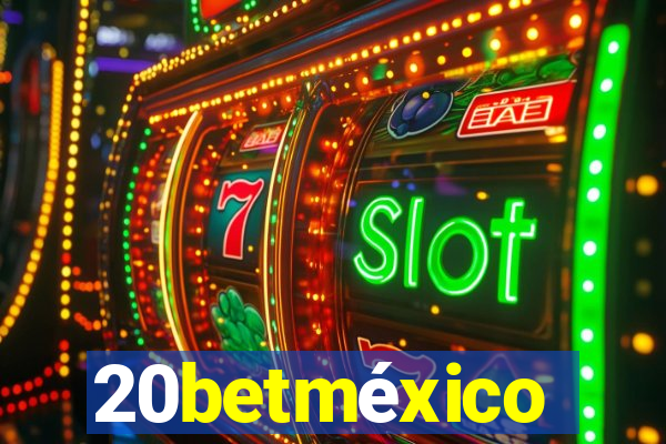 20betméxico