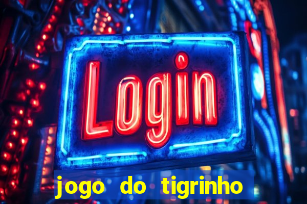 jogo do tigrinho que ta pagando