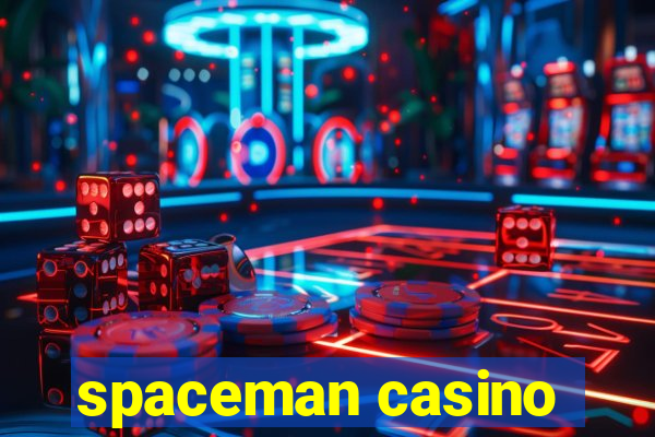 spaceman casino