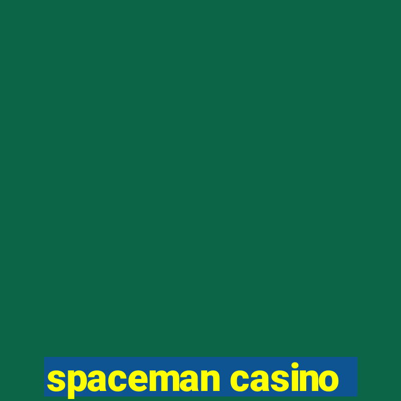 spaceman casino