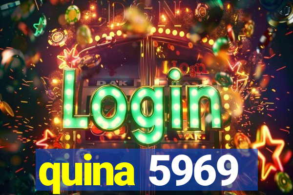 quina 5969