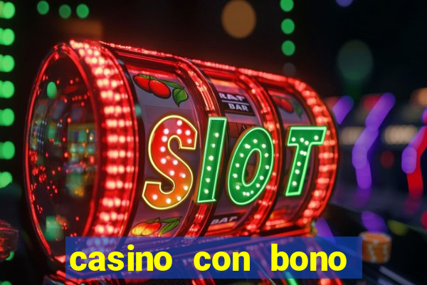 casino con bono sin deposito