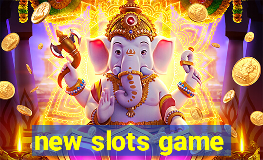 new slots game