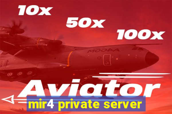 mir4 private server