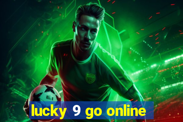 lucky 9 go online