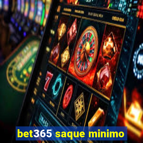 bet365 saque minimo