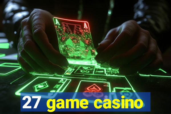 27 game casino