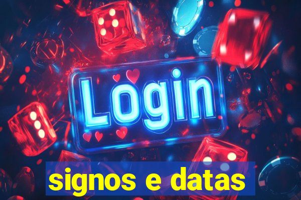 signos e datas