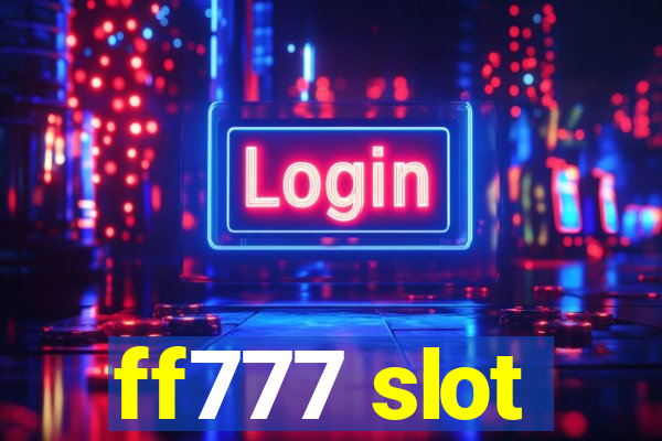 ff777 slot