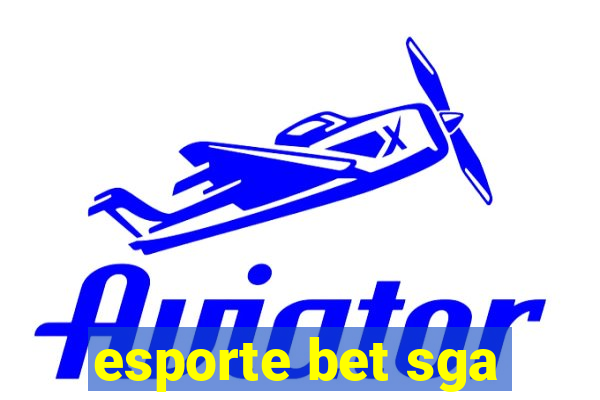 esporte bet sga