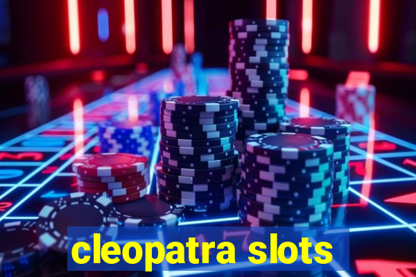 cleopatra slots