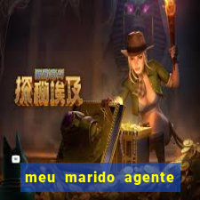 meu marido agente secreto completo dublado