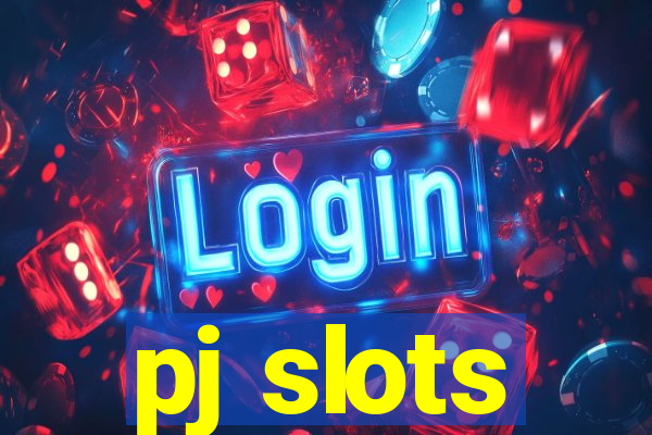 pj slots