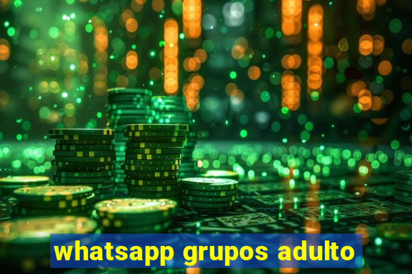 whatsapp grupos adulto