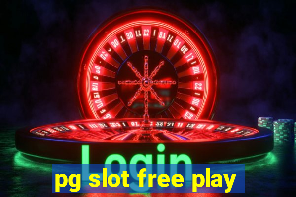 pg slot free play