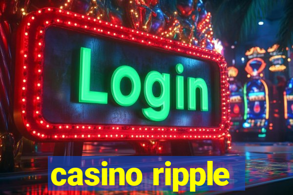 casino ripple